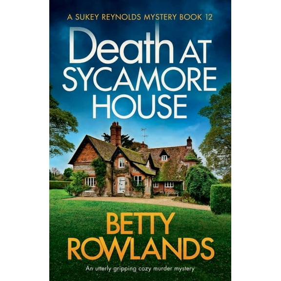 Sukey Reynolds Mystery Death at Sycamore House, Book 12, (Paperback)