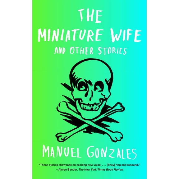 The Miniature Wife: and Other Stories, (Paperback)