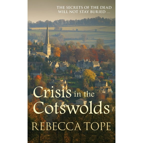 Cotswold Mysteries Crisis in the Cotswolds, Book 16, (Paperback)