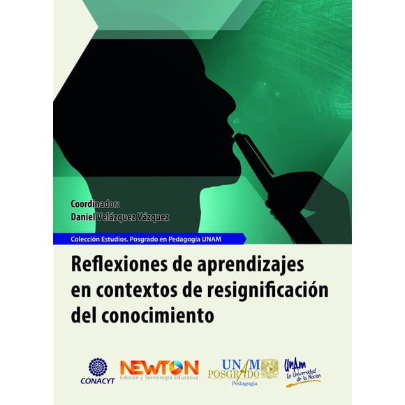Reflexiones de Aprendizajes en contextos de resignificación del conocimiento Newton 9786079848835