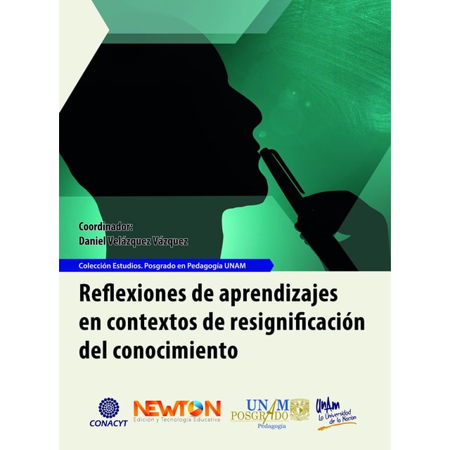 Reflexiones de Aprendizajes en contextos de resignificación del conocimiento Newton 9786079848835