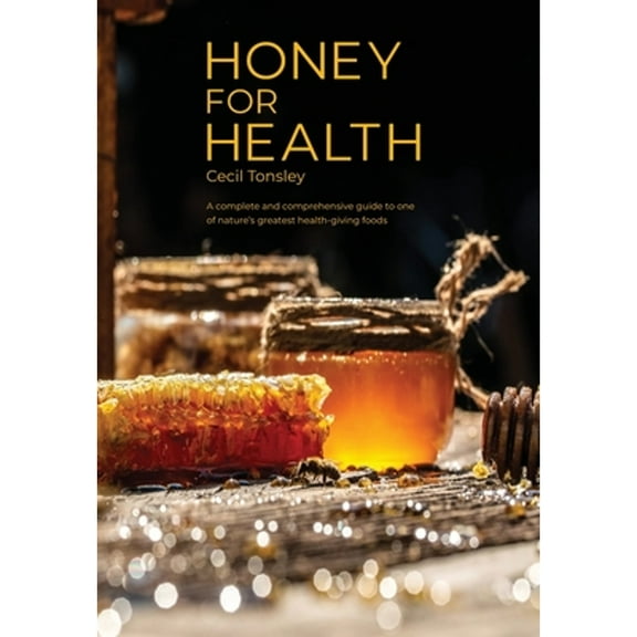 Honey for Health (Paperback)