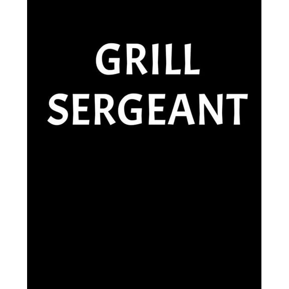 Grill Sergeant: Recipe Book To Write In (Paperback)