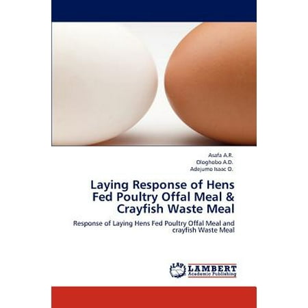 Laying Response of Hens Fed Poultry Offal Meal & Crayfish Waste