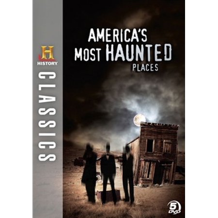 History Classics: America's Most Haunted Places