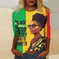 thumbnail image 2 of ibuvkizy Black History Month Shirts for Women 3/4 Length Sleeve Tops,Women's Fashion Tees Casual Crewneck 3/4 Sleeve Loose T Shirt Ladies Tops Blouses Shirts,S, 2 of 5