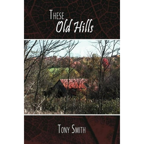 These Old Hills
