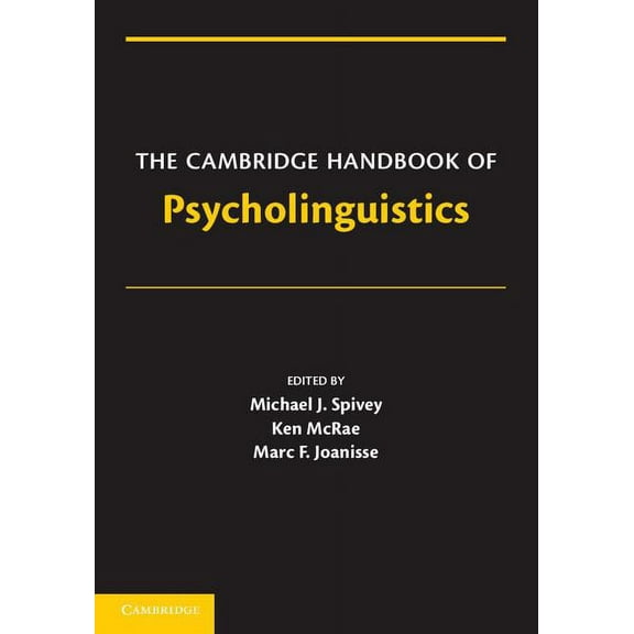 Cambridge Handbooks in Psychology The Cambridge Handbook of Psycholinguistics, (Paperback)