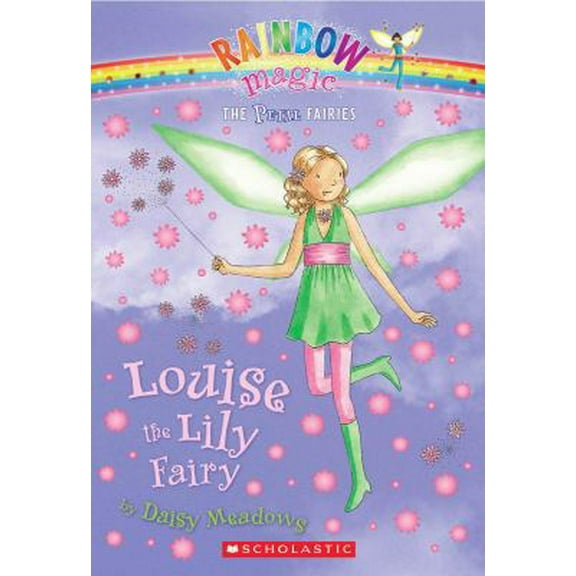 Pre-Owned Petal Fairies #3: Louise the Lily Fairy: A Rainbow Magic Book (Mass Market Paperback) 0545070929 9780545070928