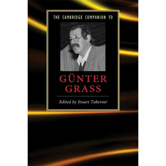 Cambridge Companions to Literature The Cambridge Companion to GÃ¼nter Grass, (Paperback)