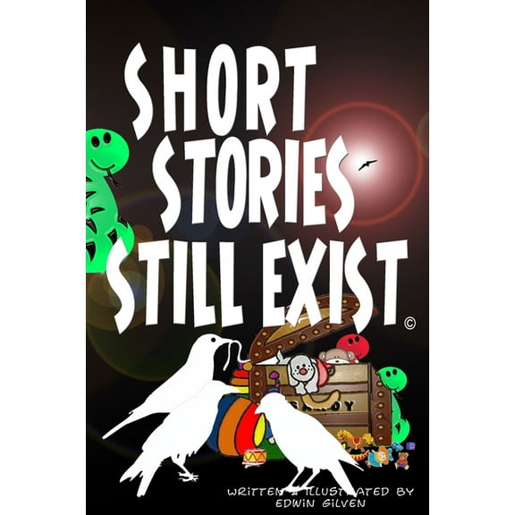 Short Stories Still Exist, (Paperback)