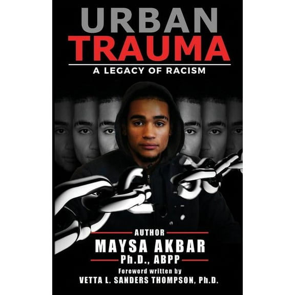 Urban Trauma: A Legacy of Racism (Paperback)