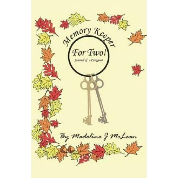 Memory Keeper for Two! (Journal of a Caregiver), (Paperback)