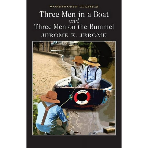 Three Men in a Boat & Three Men on the Bummel