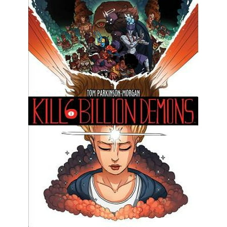 Kill 6 Billion Demons, Book 1 (Best Way To Kill Black Demons)
