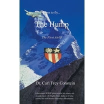 Born to Fly...the Hump: A WWII Memoir (Paperback)