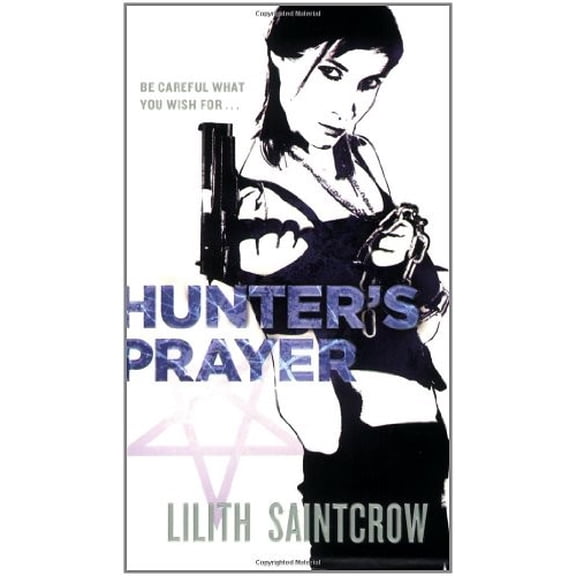 Pre-Owned Hunter's Prayer (Paperback) by Lilith Saintcrow
