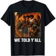 thumbnail image 2 of 100% Cotton We Told Y'all 92% Black Women 92 Percent Black History Month T-Shirt, 2 of 5