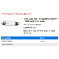 thumbnail image 2 of Trunk Light Bulb - Compatible with 2007 - 2008 BMW 335xi Sedan, 2 of 2
