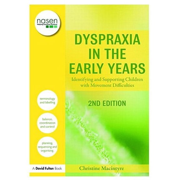 Pre-Owned Nasen Spotlight Dyspraxia in the Early Years: Identifying and Supporting Children with Movement Difficulties, (Paperback)
