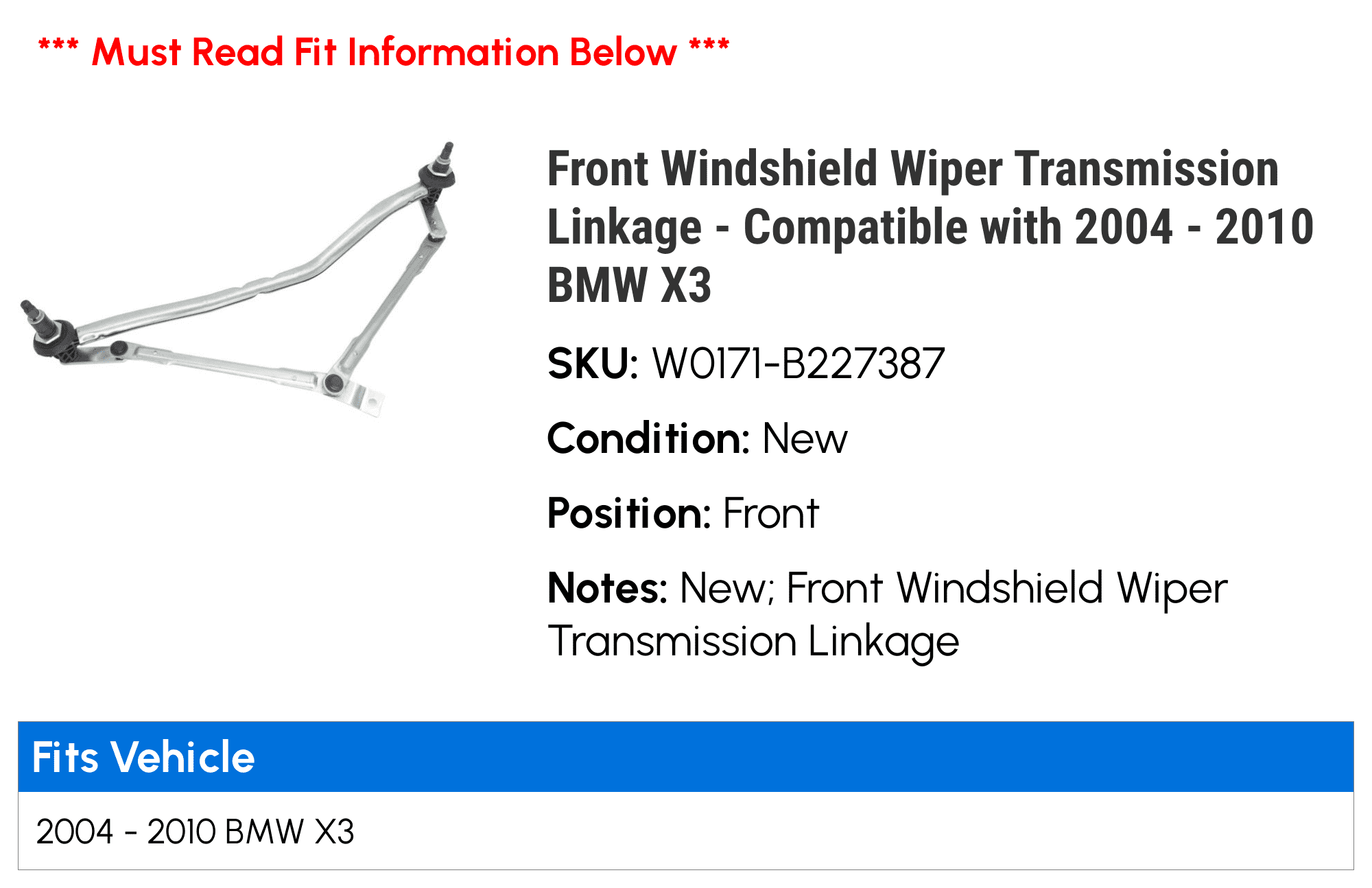 WINDSHIELD WIPER TRANSMISSION LINKAGE FITS BMW X3 2004-2010 