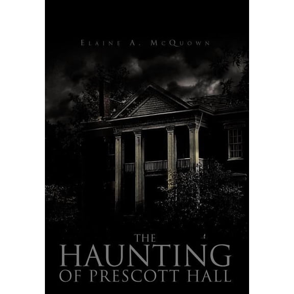 Haunting of Prescott Hall