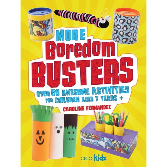 Pre-Owned More Boredom Busters: Over 50 Awesome Activities for Children Aged 7 Years + (Paperback) 1782491996 9781782491996