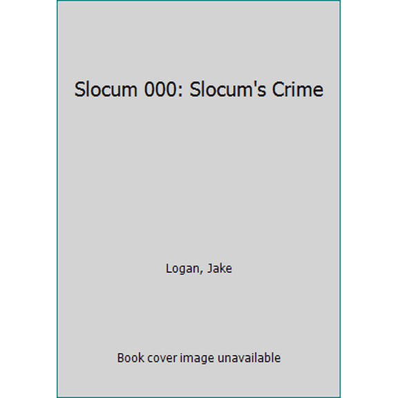 Pre-Owned Slocum's Crime (Slocum Series #73) (Unknown) 0425074609 9780425074602