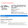 thumbnail image 2 of Door Window Belt Weatherstrip Kit 8 Piece - Compatible with 1995 - 1997 Dodge B2500 1996, 2 of 2