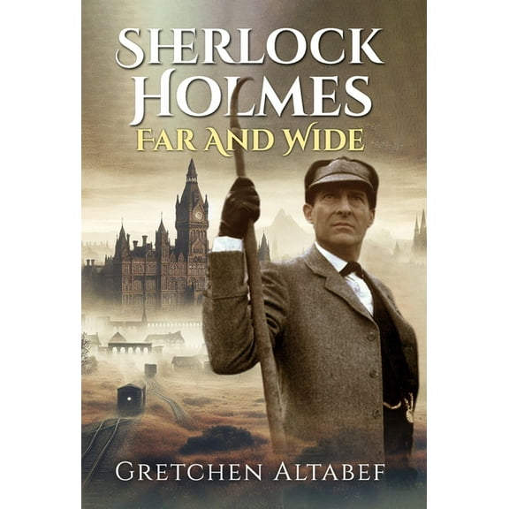 Sherlock Holmes Far and Wide, (Hardcover)