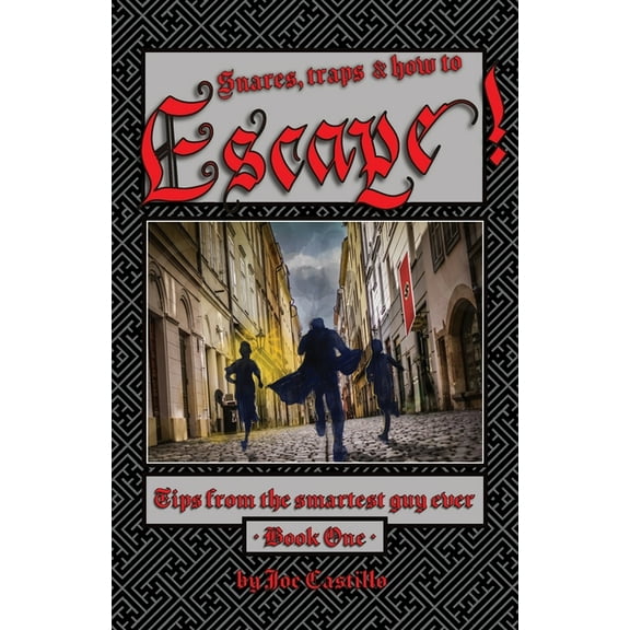 Escape!: Tips from the smartest guy ever., (Paperback)