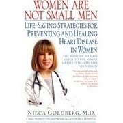 Angle View: Women Are Not Small Men: Life-Saving Strategies for Preventing and Healing Heart Disease in Women [Paperback - Used]