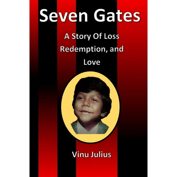 Seven Gates: A Story of Loss, Redemption, and Love (Paperback)