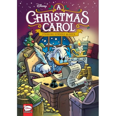 Scrooge From A Christmas Carol Disney A Christmas Carol, starring Scrooge McDuck (Graphic Novel) ()