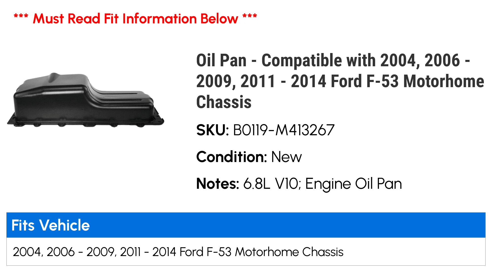 Oil Pan - Compatible with 2004, 2006 - 2009, 2011 - 2014 Ford F-53 Motorhome Chassis - Replacement