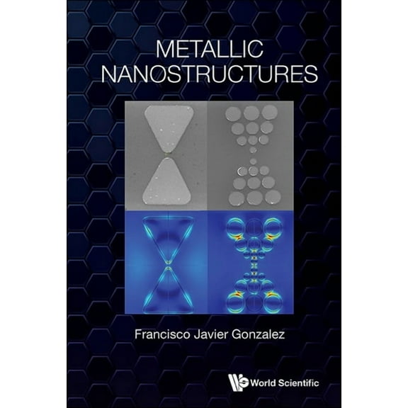 Metallic Nanostructures, (Hardcover)