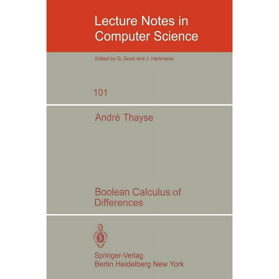 Lecture Notes in Computer Science Boolean Calculus of Differences, Book 101, (Paperback)
