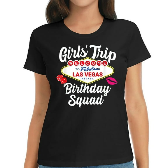 Las Vegas Birthday Party - Girls Trip - Vegas Birt Women's Cotton Graphic Tee - Feminine and Trendy Short Sleeve Shirt