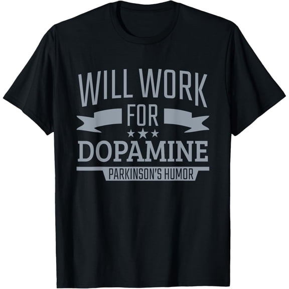 Parkinson's Disease Awareness Work For Dopamine Parkinson's T-Shirt