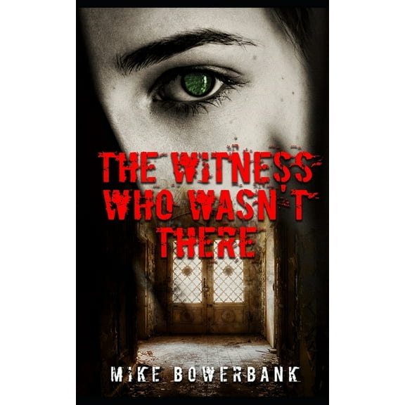 The Witness Who Wasn't There, (Paperback)