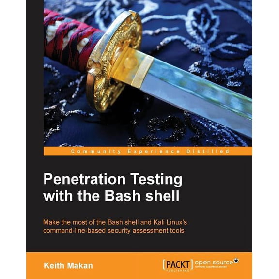 The Command Line for Hacking: Get Started with Shell for Penetration Testing, (Paperback)