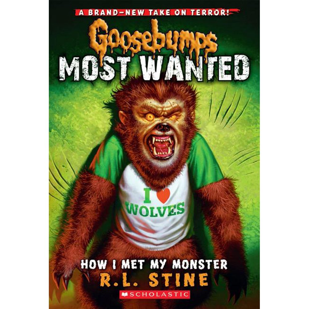 Goosebumps Most Wanted How I Met My Monster (Goosebumps Most Wanted 3) (Series 03
