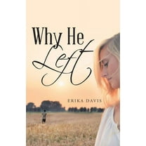 Why He Left