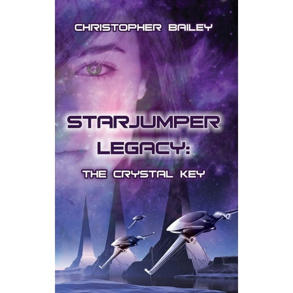 Starjumper Legacy, Book 1 The Crystal Key, (Paperback)
