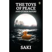 The Toys Of Peace And Other Papers (Paperback)