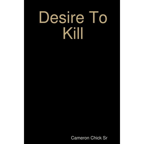Desire To Kill