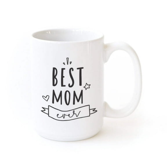 Best Mom Ever Coffee Mug