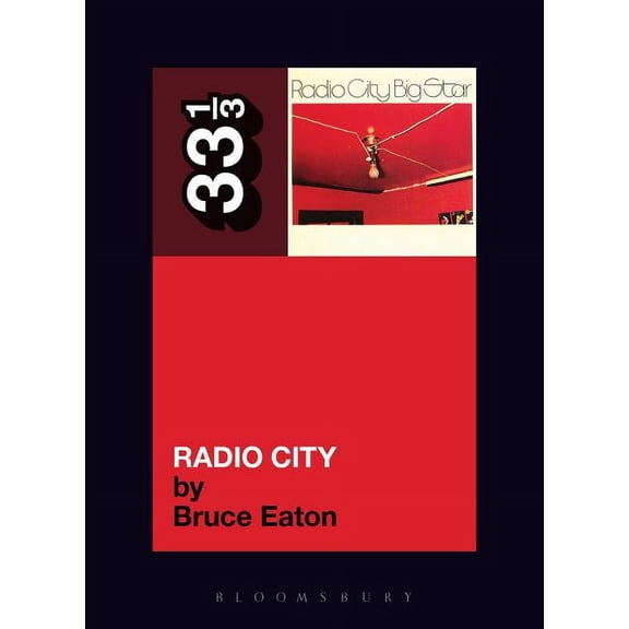 33 1/3 Big Star's Radio City, Book 65, (Paperback)