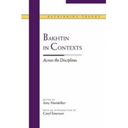 Angle View: Bakhtin in Contexts : Across the Disciplines, Used [Paperback]