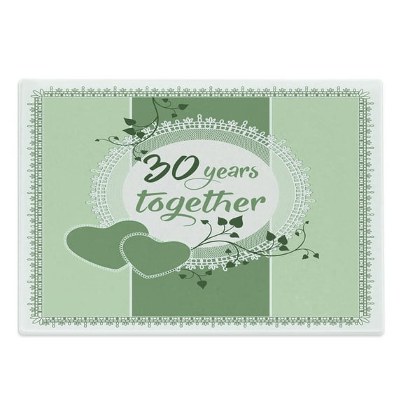 Aniversery Cutting Board, 30 Years Together in Green Tone Monochrome Design, Decorative Tempered Glass Cutting and Serving Board, in 3 Sizes, by Ambesonne